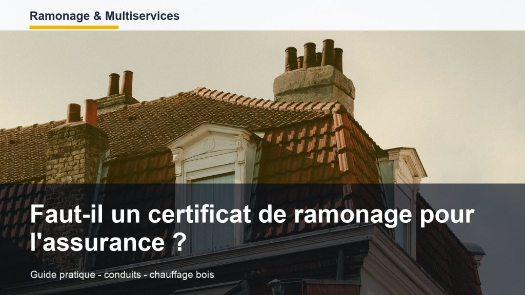 Faut-il un certificat de ramonage pour l'assurance ?