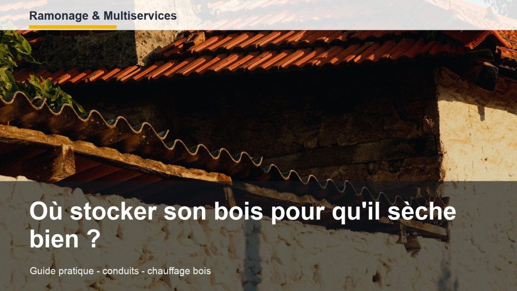 Où stocker son bois pour qu'il sèche bien ?