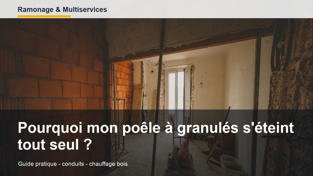 Pourquoi mon poêle à granulés s'éteint tout seul ?