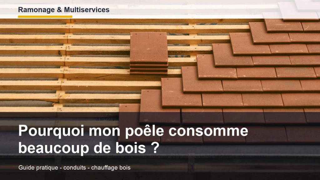 Pourquoi mon poêle consomme beaucoup de bois ?
