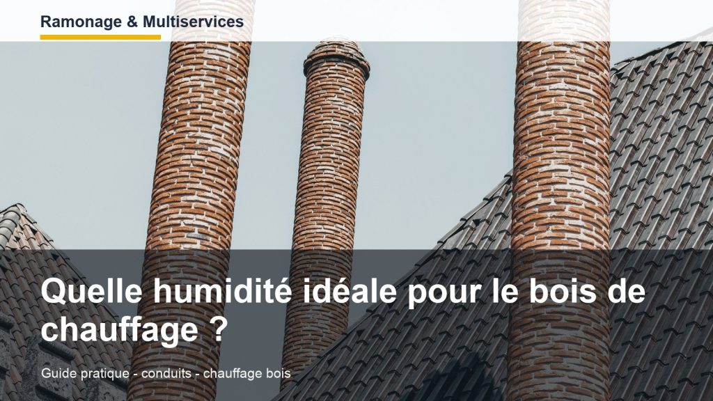 Quelle humidité idéale pour le bois de chauffage ?