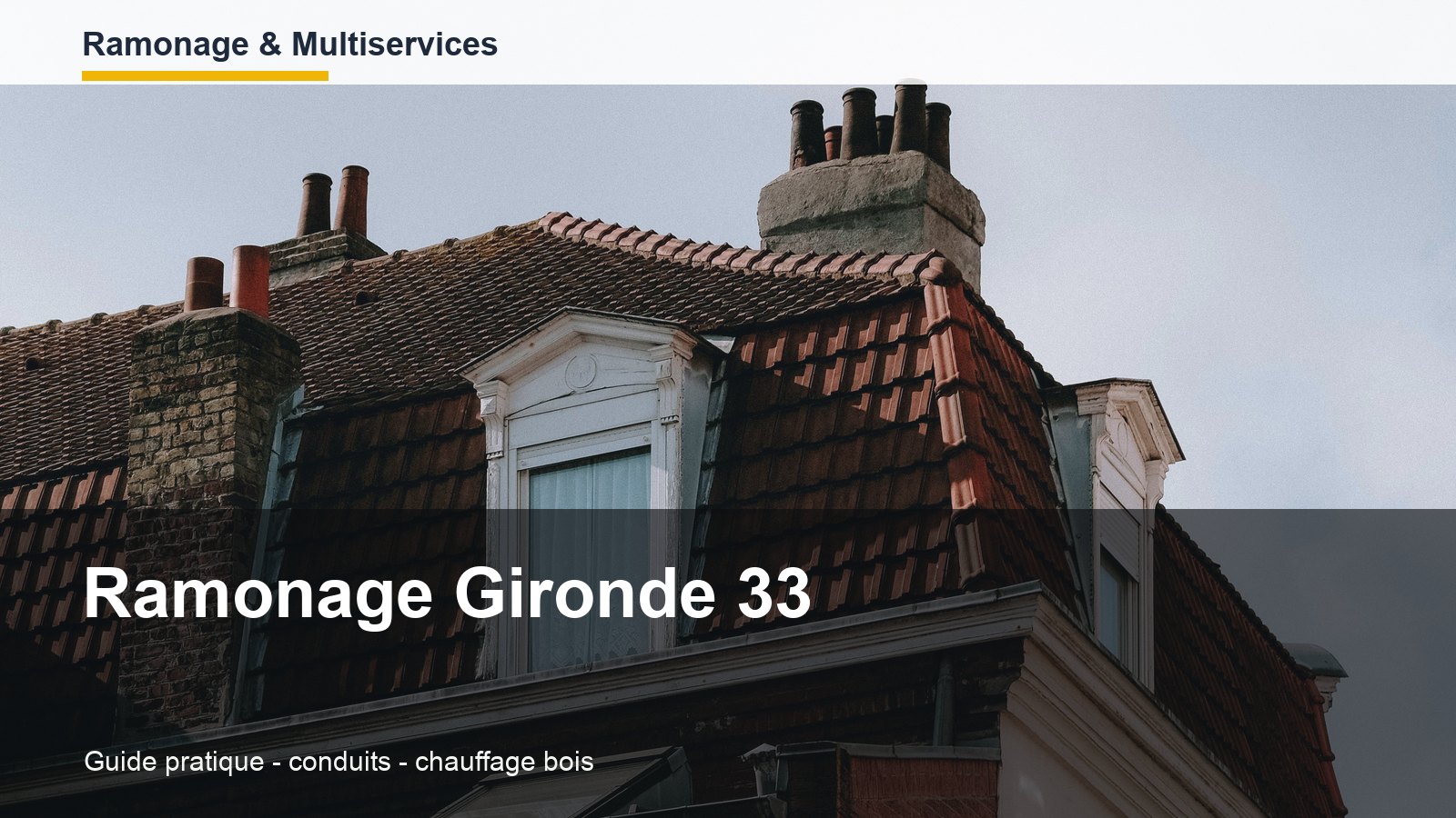 Conduit de cheminée et toiture pour un ramonage en Gironde